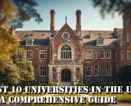 Best 10 Universities in the USA: A Comprehensive Guide