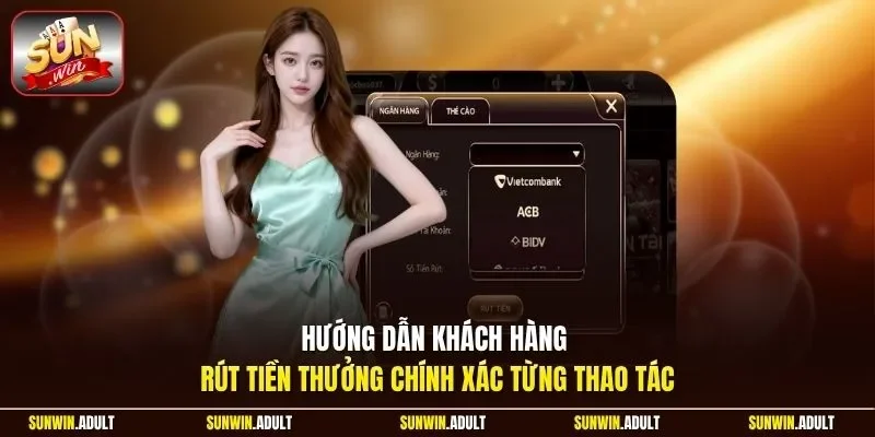 Hướng dẫn khách hàng rút tiền thưởng chính xác từng thao tác